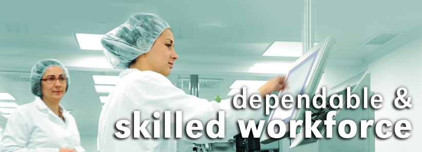 educated, dedicated, skilled workforce